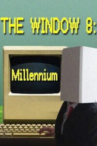 The Window 8: Millennium