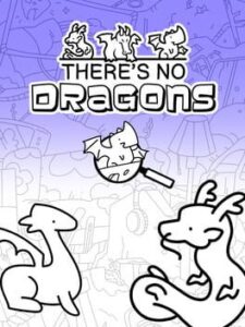 There's No Dragons