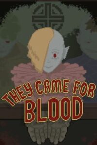 They Came for Blood
