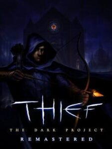 Thief: The Dark Project Remastered
