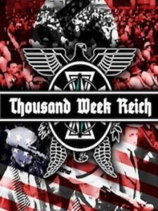 Thousand Week Reich