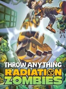 Throw Anything: Radiation Zombies