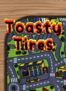Toasty Tires