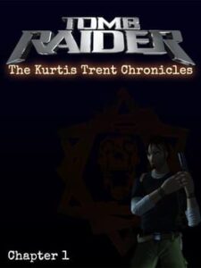 Tomb Raider: The Kurtis Trent Chronicles - Chapter 1
