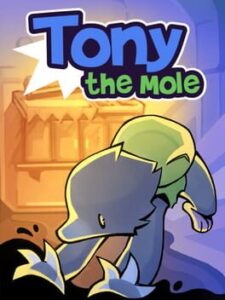 Tony the Mole