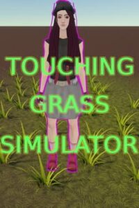 Touching Grass Simulator