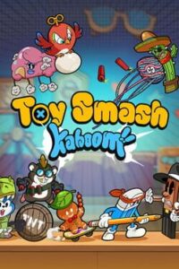 Toy Smash Kaboom!