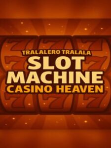 Tralalero Tralala Slot Machine Casino Heaven