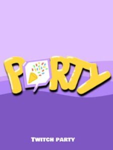 Twitch Party