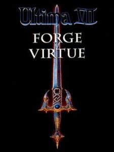 Ultima VII: The Forge of Virtue
