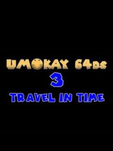 Umokay 64DS 3: Travel in Time