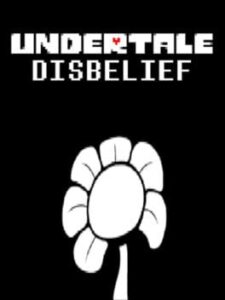 Undertale: Disbelief