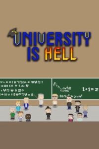 University Is Hell