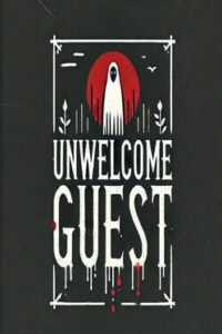 Unwelcome Guest
