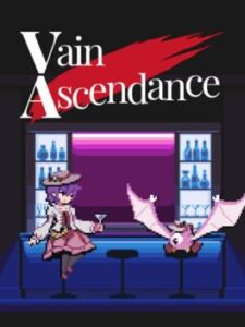 Vain Ascendance
