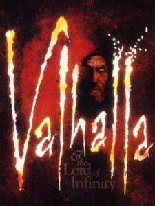 Valhalla and the Lord of Infinity