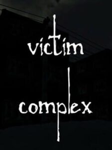 Victim Complex