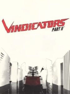 Vindicators Part II