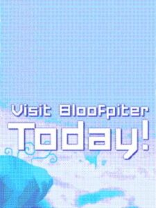 Visit Bloofpiter Today