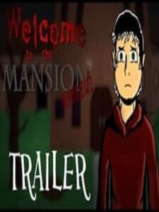 Welcome to the Mansion Remastered
