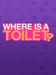 Where is a Toilet!?