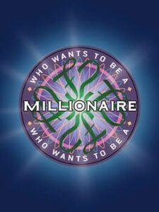 Who Wants to Be a Millionaire