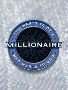 Who Wants To Be A Millionaire