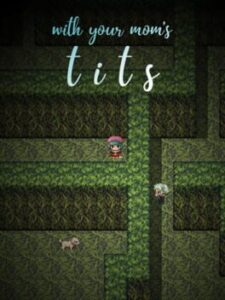 With Your Mom's Tits