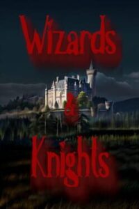Wizards and Knights