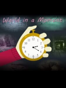 World in a Moment