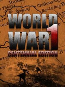 World War One: Centennial Edition