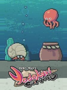 Yadokari Survive