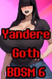 Yandere Goth BDSM 6