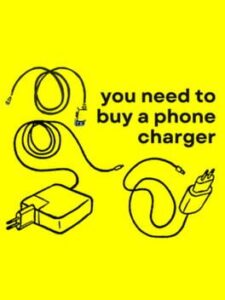 You need to Buy a Phone Charger
