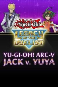Yu-Gi-Oh! Legacy of the Duelist: Arc-V - Jack Atlas vs Yuya
