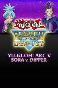 Yu-Gi-Oh! Legacy of the Duelist: Arc-V Sora and Dipper