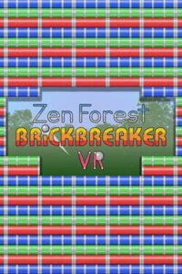 Zen Forest Brick Breaker VR