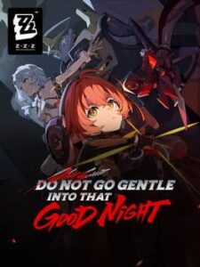 Zenless Zone Zero: Update 2.2 - Do Not Go Gentle Into That Good Night