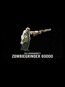 Zombiegrinder 60000