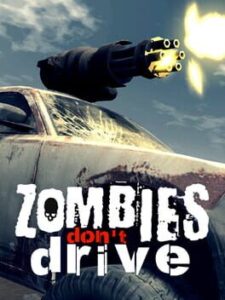 Zombies Don't Drive